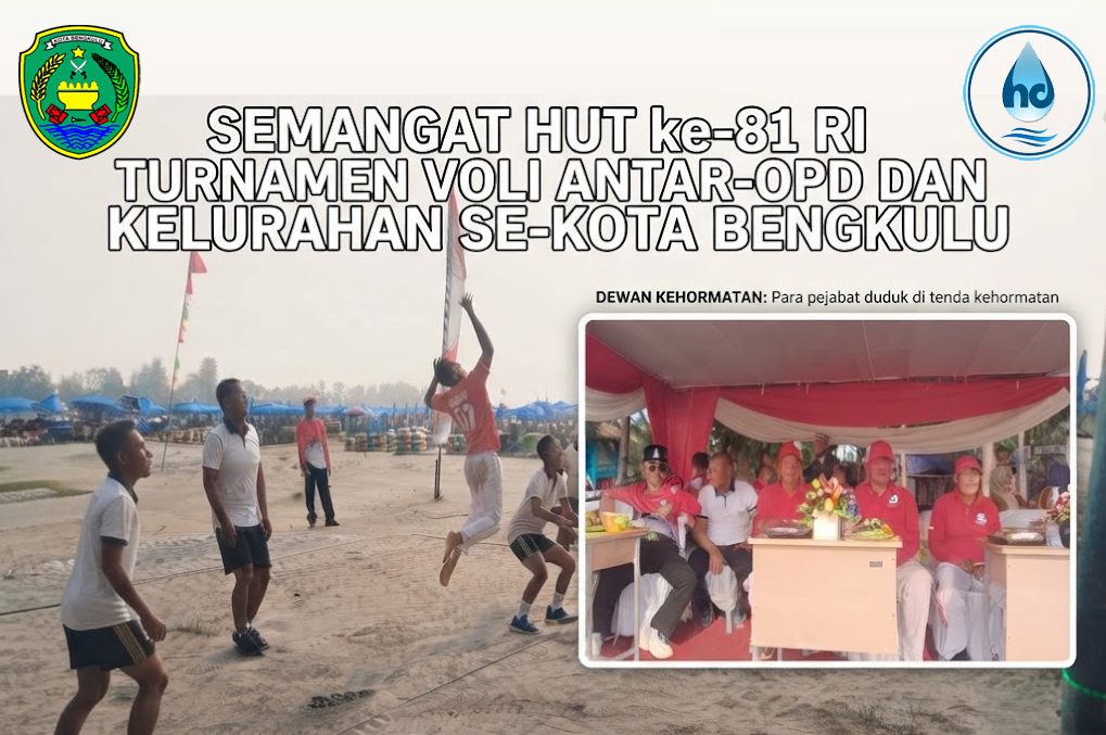 Semarak HUT ke-81 RI, Perumda Tirta Hidayah Gelar Turnamen Voli Antar-OPD dan Kelurahan se-Kota Bengkulu